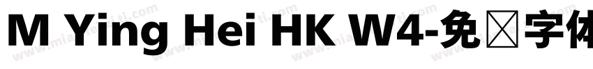 M Ying Hei HK W4字体转换